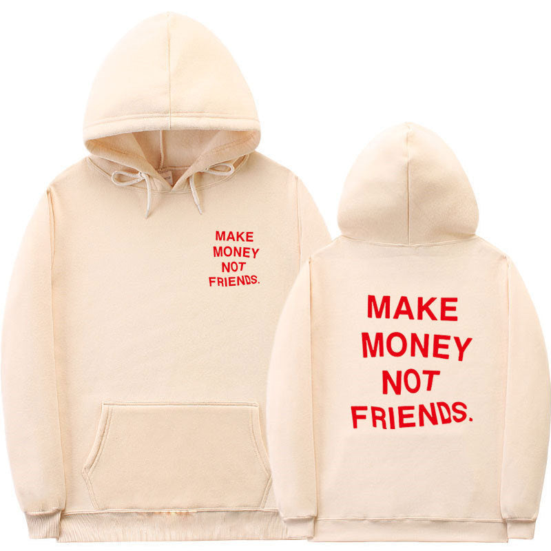 Hoodie Oversize avec Message "Make Money Not Friends" – Mode Streetwear