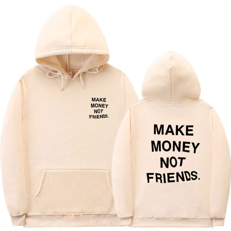 Hoodie Oversize avec Message "Make Money Not Friends" – Mode Streetwear