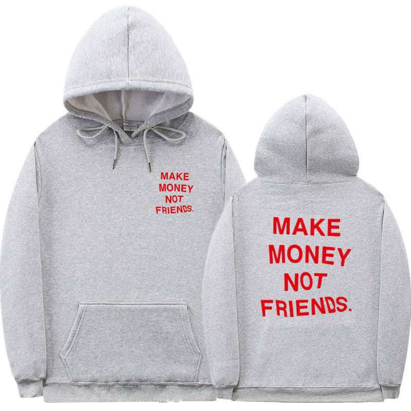 Hoodie Oversize avec Message "Make Money Not Friends" – Mode Streetwear