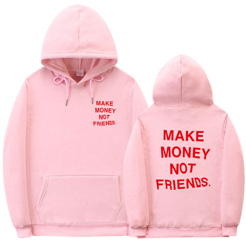 Hoodie Oversize avec Message "Make Money Not Friends" – Mode Streetwear