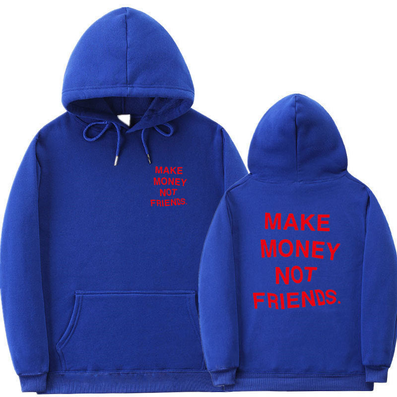 Hoodie Oversize avec Message "Make Money Not Friends" – Mode Streetwear